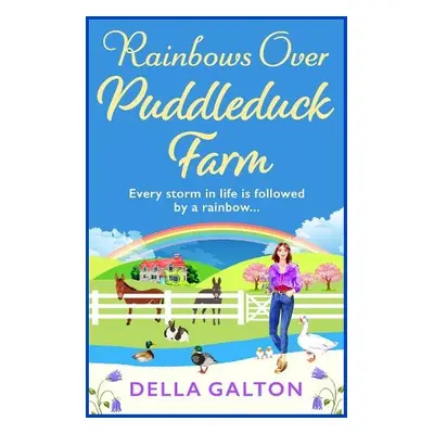 Rainbows Over Puddleduck Farm - Galton, Della