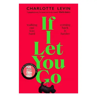 If I Let You Go - Levin, Charlotte