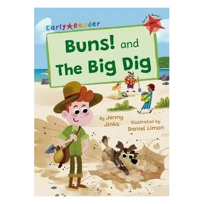 Buns! and The Big Dig - Jinks, Jenny