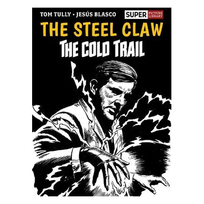 Steel Claw: The Cold Trail - Tully, Tom