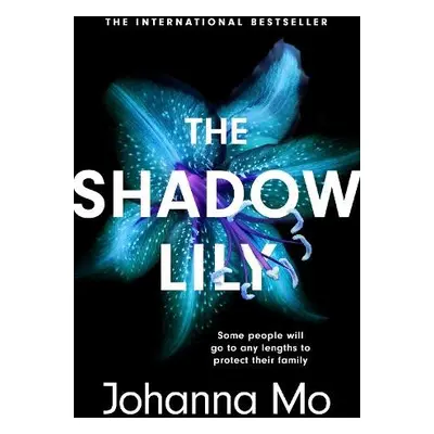 Shadow Lily - Mo, Johanna