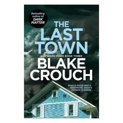 Last Town - Crouch, Blake