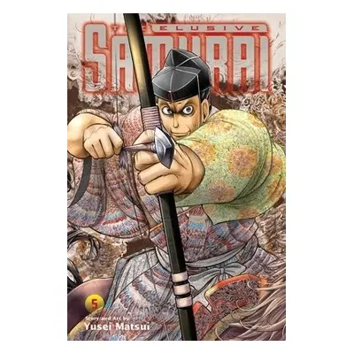 Elusive Samurai, Vol. 5 - Matsui, Yusei