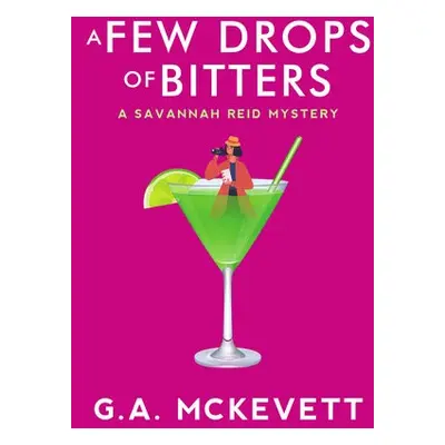 Few Drops of Bitters. A - McKevett, G.A.