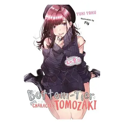 Bottom-Tier Character Tomozaki, Vol. 8.5 (light novel) - Yaku, Yuki