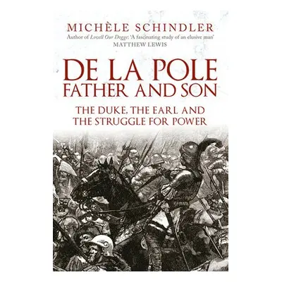 De la Pole, Father and Son - Schindler, Michele