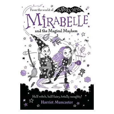 Mirabelle and the Magical Mayhem - Muncaster, Harriet