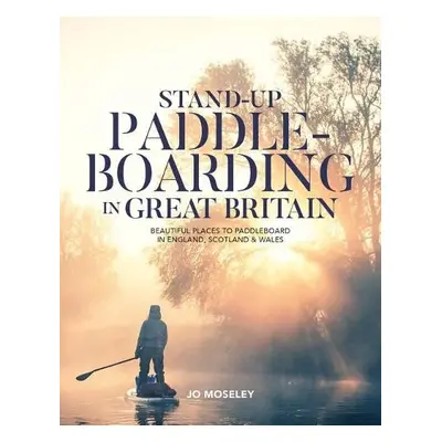 Stand-up Paddleboarding in Great Britain - Jo Moseley