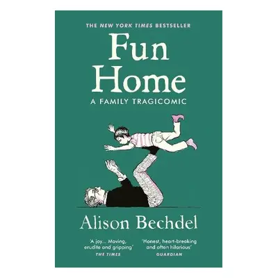 Fun Home - Bechdel, Alison