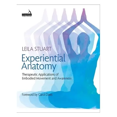 Experiential Anatomy - Stuart, Leila