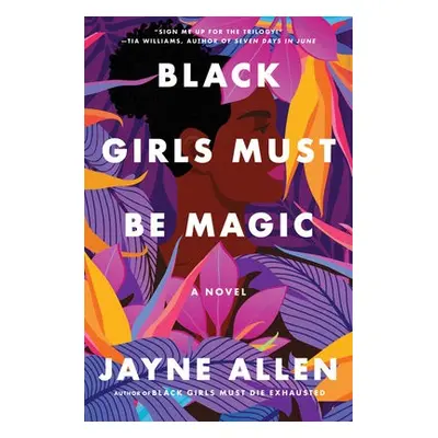 Black Girls Must Be Magic - Allen, Jayne