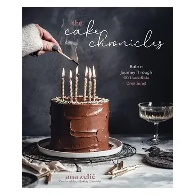 Cake Chronicles - Zelic, Ana