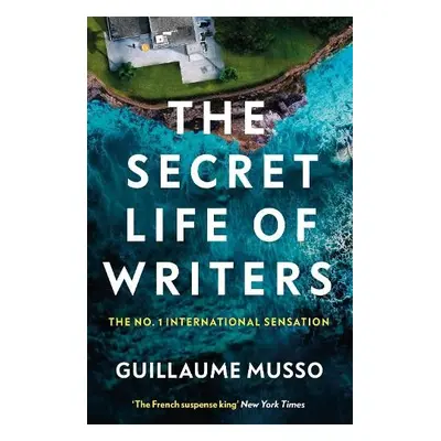 Secret Life of Writers - Musso, Guillaume