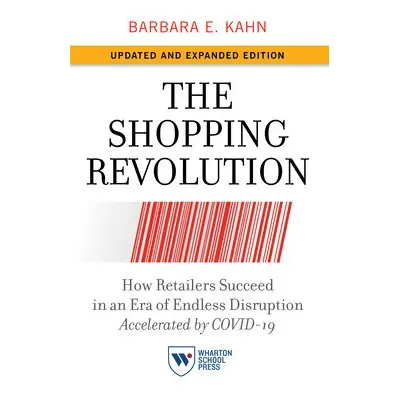 Shopping Revolution, Updated and Expanded Edition - Kahn, Barbara E.