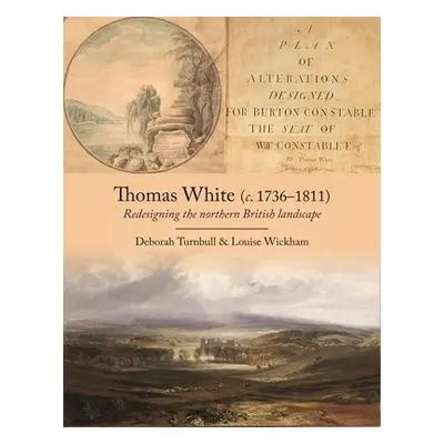 Thomas White (c. 1736-1811) - Turnbull, Deborah a Wickham, Louise