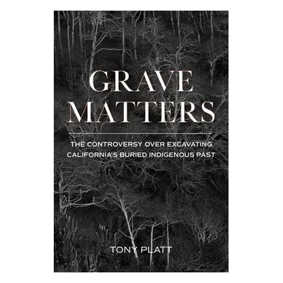 Grave Matters - Platt, Tony