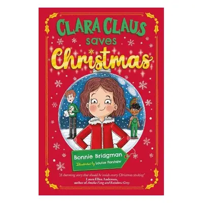 Clara Claus Saves Christmas - Bridgman, Bonnie