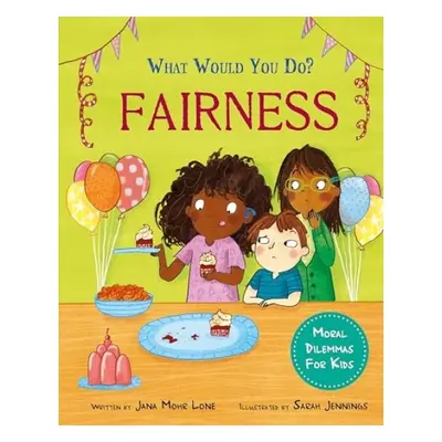 What would you do?: Fairness - Lone, Jana Mohr