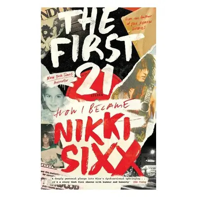 First 21 - Sixx, Nikki