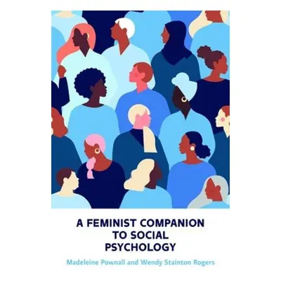 Feminist Companion to Social Psychology - Pownall, Madeleine a Stainton Rogers, Wendy