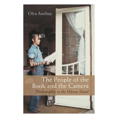 People of the Book and the Camera - Amihay, Ofra