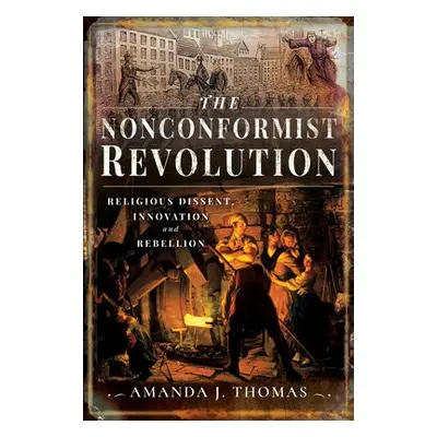 Nonconformist Revolution - Thomas, Amanda J