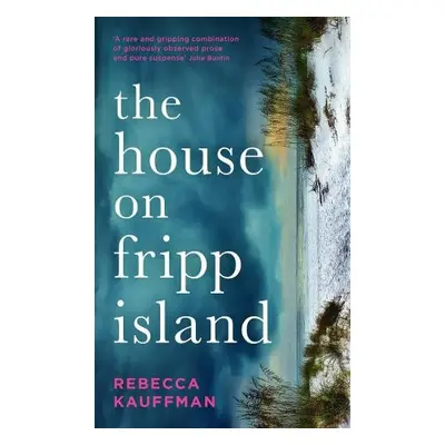 House on Fripp Island - Kauffman, Rebecca