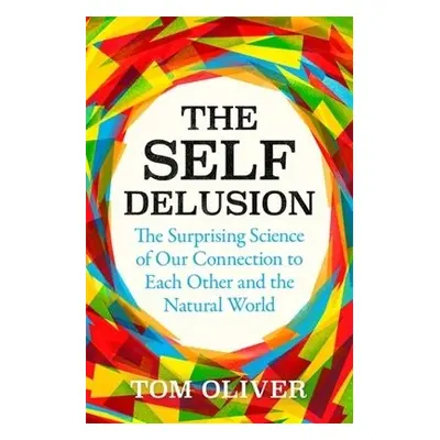 Self Delusion - Oliver, Tom