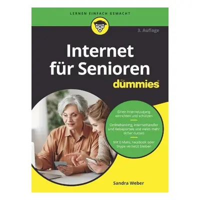 Internet fur Senioren fur Dummies - Weber, Sandra