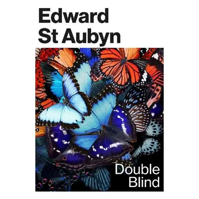 Double Blind - St Aubyn, Edward