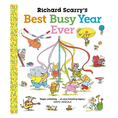 Richard Scarry's Best Busy Year Ever - Scarry, Richard