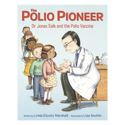 Polio Pioneer - Marshall, Linda Elovitz a Anchin, Lisa