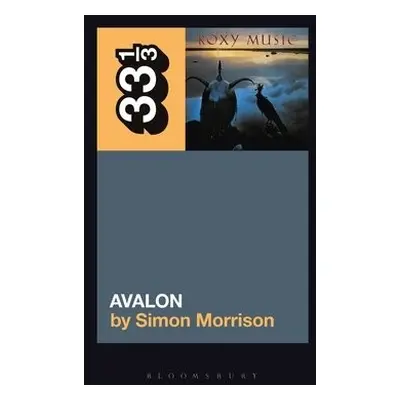 Roxy Music's Avalon - Morrison, Simon A. (Princeton University, USA)