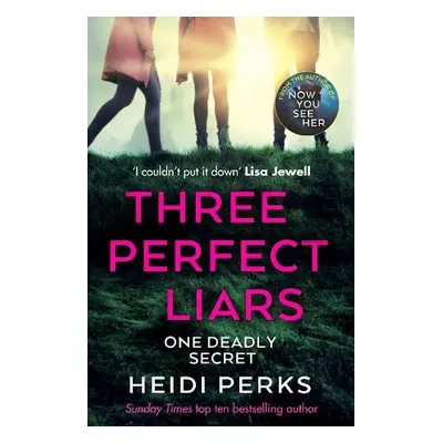 Three Perfect Liars - Perks, Heidi