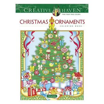 Creative Haven Christmas Ornaments Coloring Book - Noble, Marty