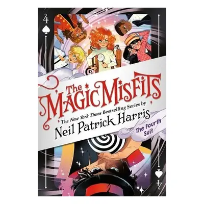 Magic Misfits: The Fourth Suit - Harris, Neil Patrick