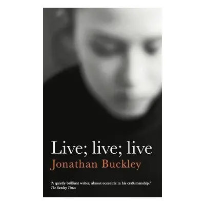 Live; Live; Live - Buckley, Jonathan