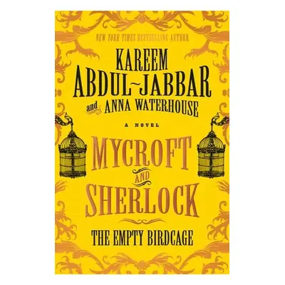 Mycroft and Sherlock: The Empty Birdcage - Abdul-Jabbar, Kareem