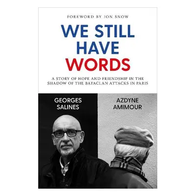 We Still Have Words - Salines, Georges a Amimour, Azdyne