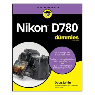 Nikon D780 For Dummies - Sahlin, Doug (Lakeland, FL, Web and graphic designer)