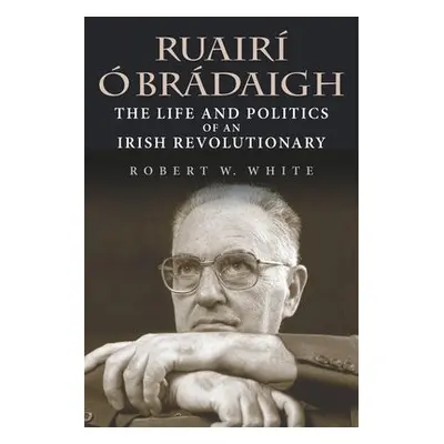 Ruairi O Bradaigh - White, Robert W.