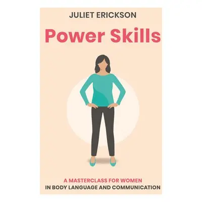 Power Skills - Erickson, Juliet