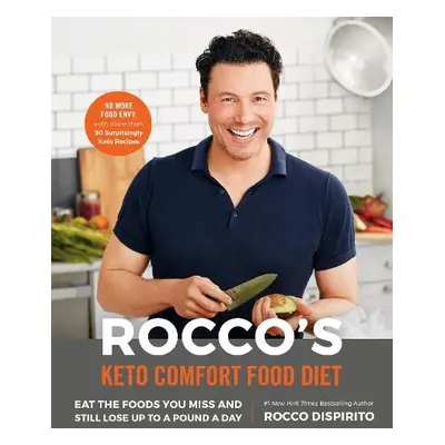 Rocco's Keto Comfort Food Diet - Dispirito, Rocco