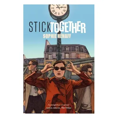 Stick Together - Henaff, Sophie