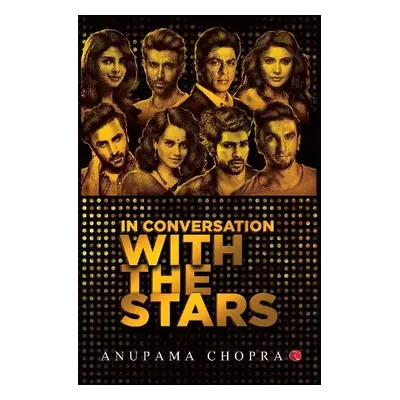 In Conversation with the Stars - Chopra, Anupama