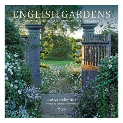 English Gardens - Bradley-Hole, Kathryn a Devonshire, Duke of