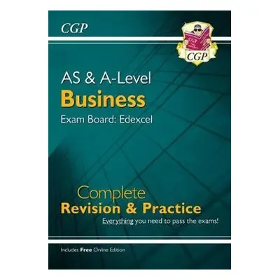 AS and A-Level Business: Edexcel Complete Revision a Practice with Online Edition - CGP Books