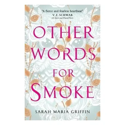 Other Words for Smoke - Griffin, Sarah Maria