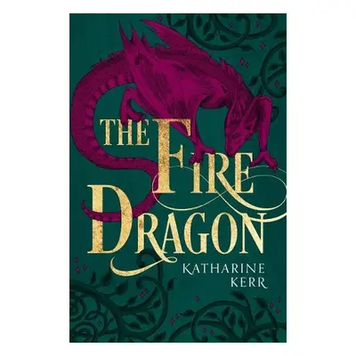 Fire Dragon - Kerr, Katharine