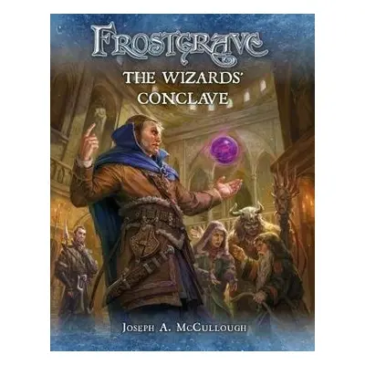 Frostgrave: The Wizards’ Conclave - McCullough, Joseph A. (Author)